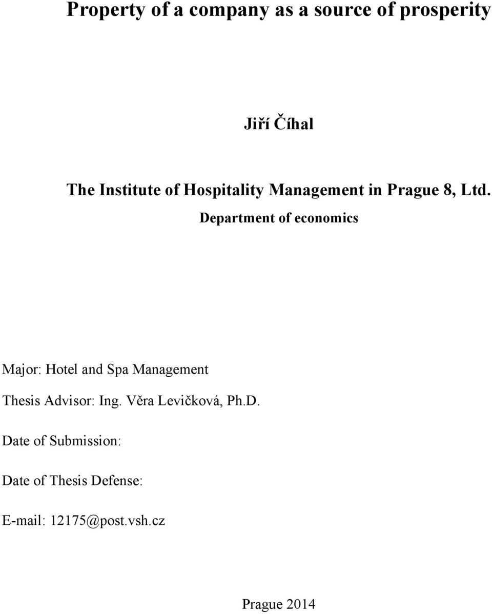 Department of economics Major: Hotel and Spa Management Thesis Advisor: