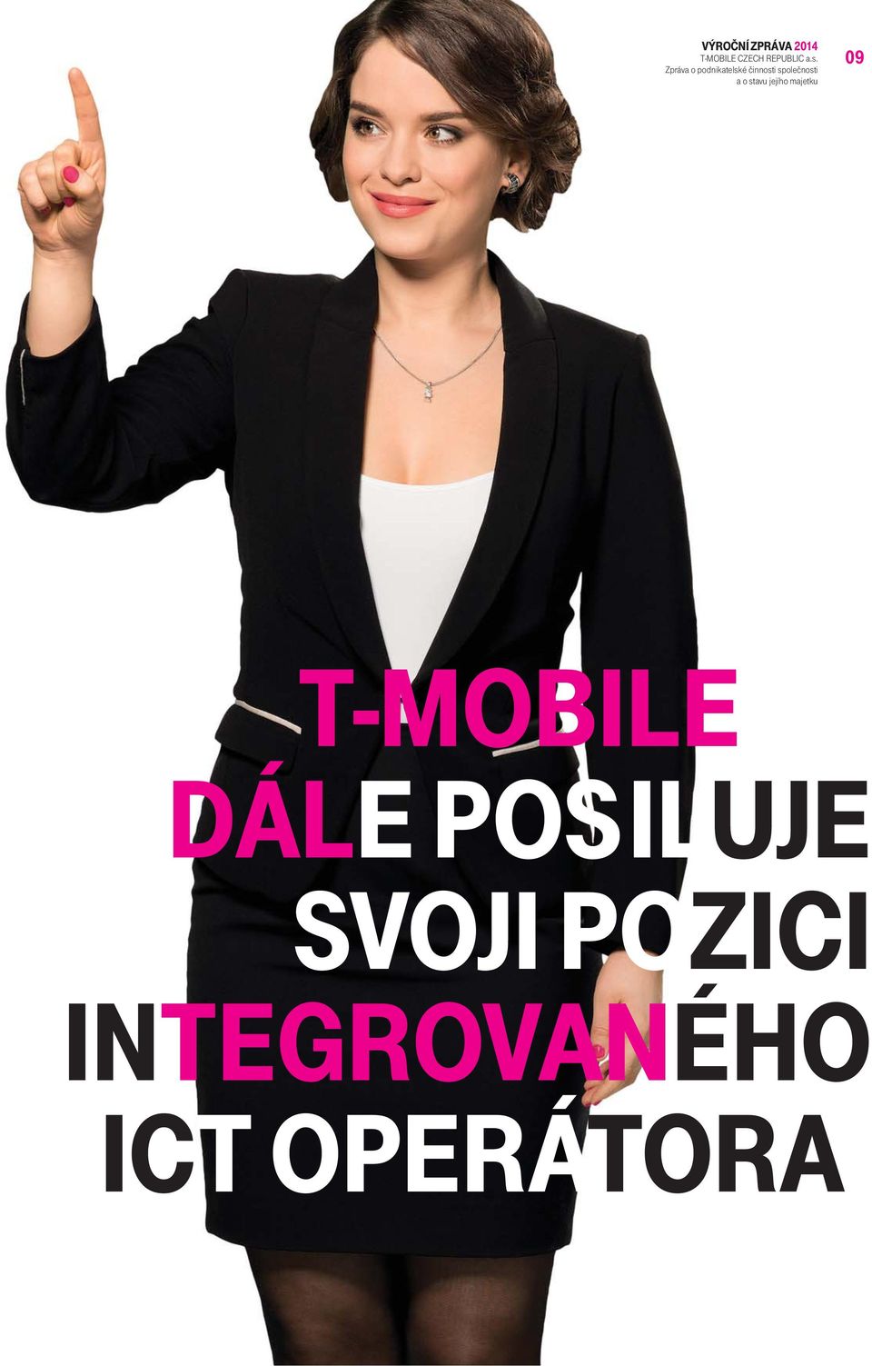 stavu jejího majetku 09 T-MOBILE DÁLE