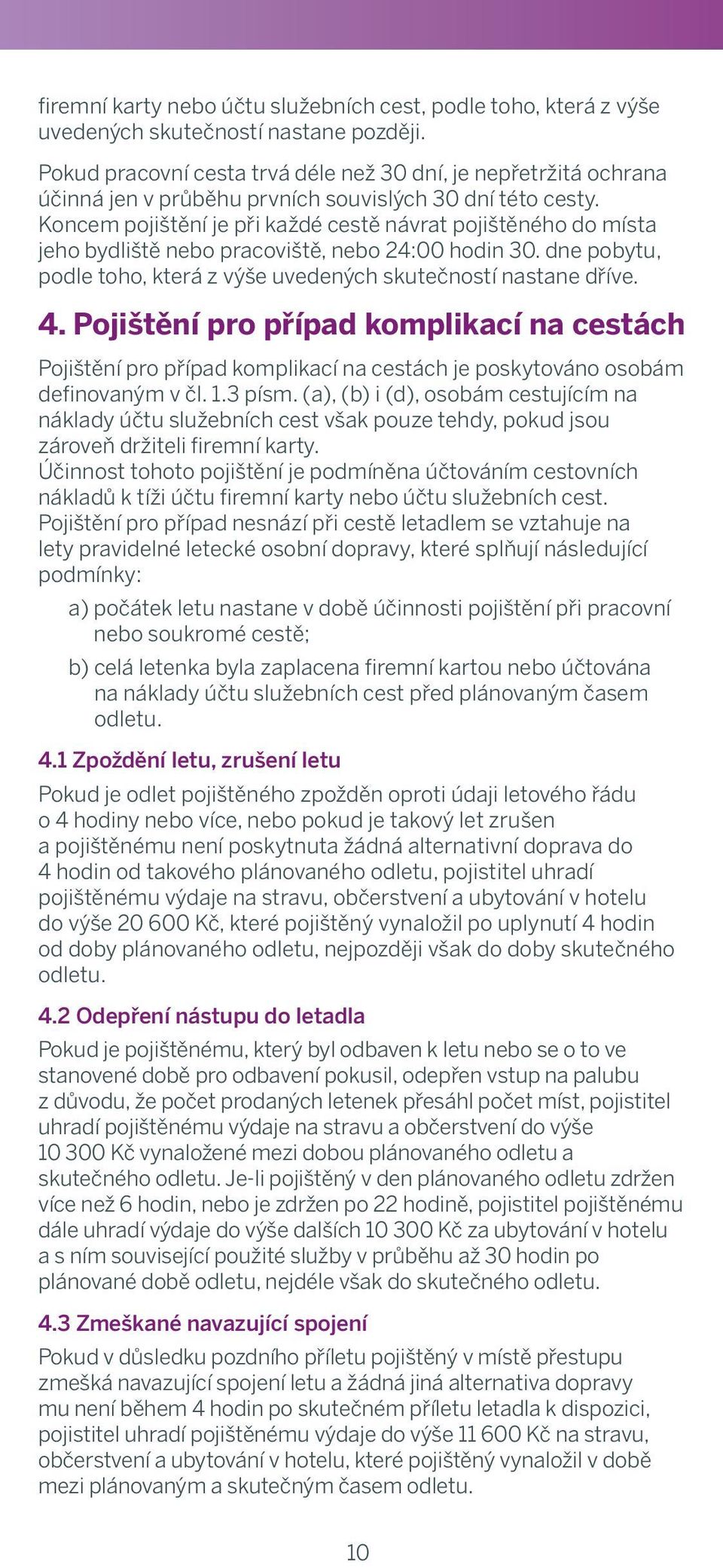 000 000 30 dní té cesty.