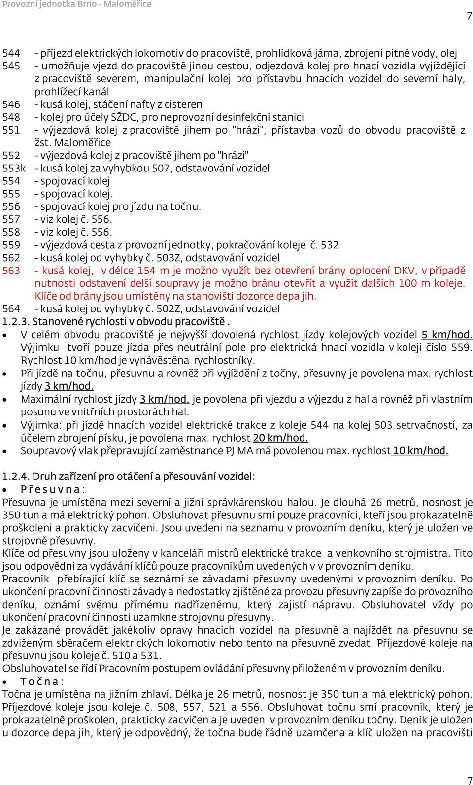 stanici 551 - výjezdová kolej z pracoviště jihem po "hrázi", přístavba vozů do obvodu pracoviště z žst.