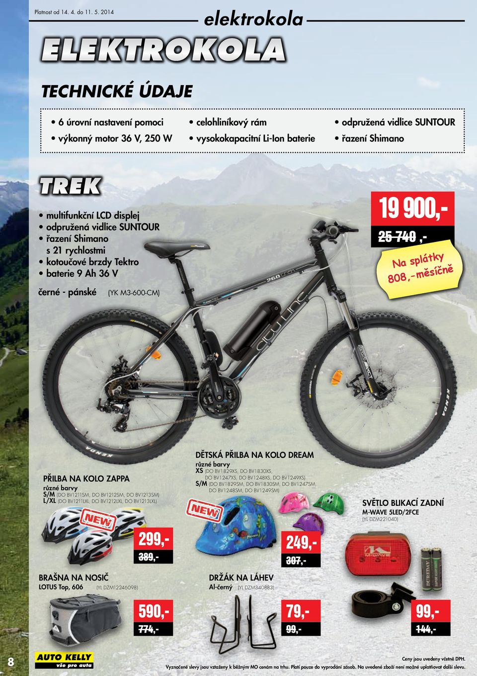 multifunkční LCD displej odpružená vidlice SUNTOUR řazení Shimano s 21 rychlostmi kotoučové brzdy Tektro baterie 9 Ah 36 V černé - pánské (YK M3-600-CM) 25 740,- 808,- měsíčně PřILBA NA KOLO ZAPPA