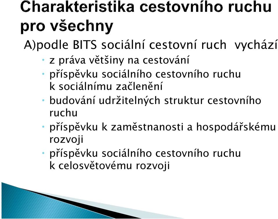 udržitelných struktur cestovního ruchu příspěvku k zaměstnanosti a