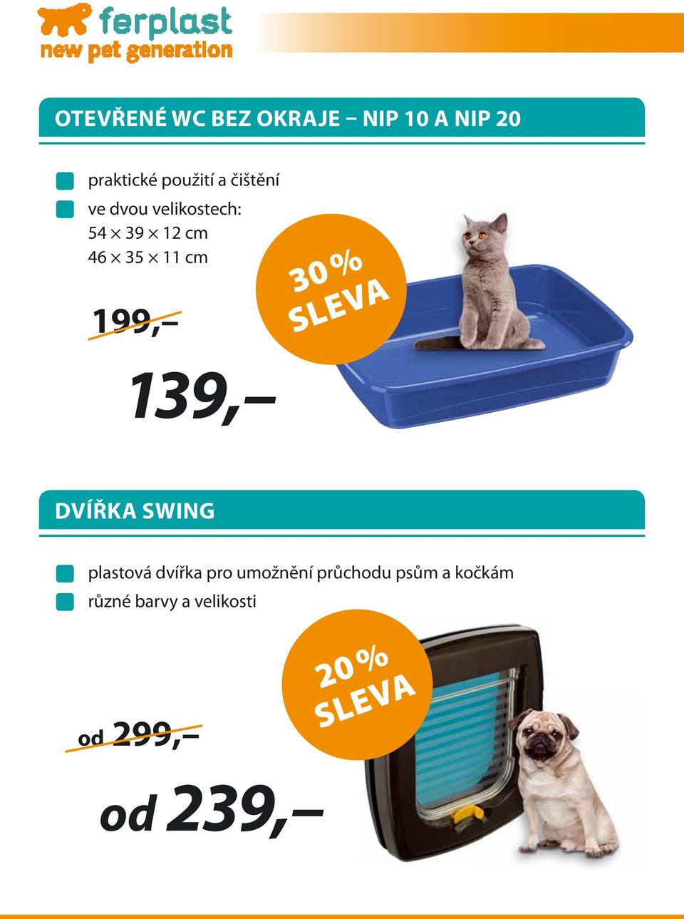 199, 30 % 139, DVÍŘKA SWING plastová dvířka pro umožnění