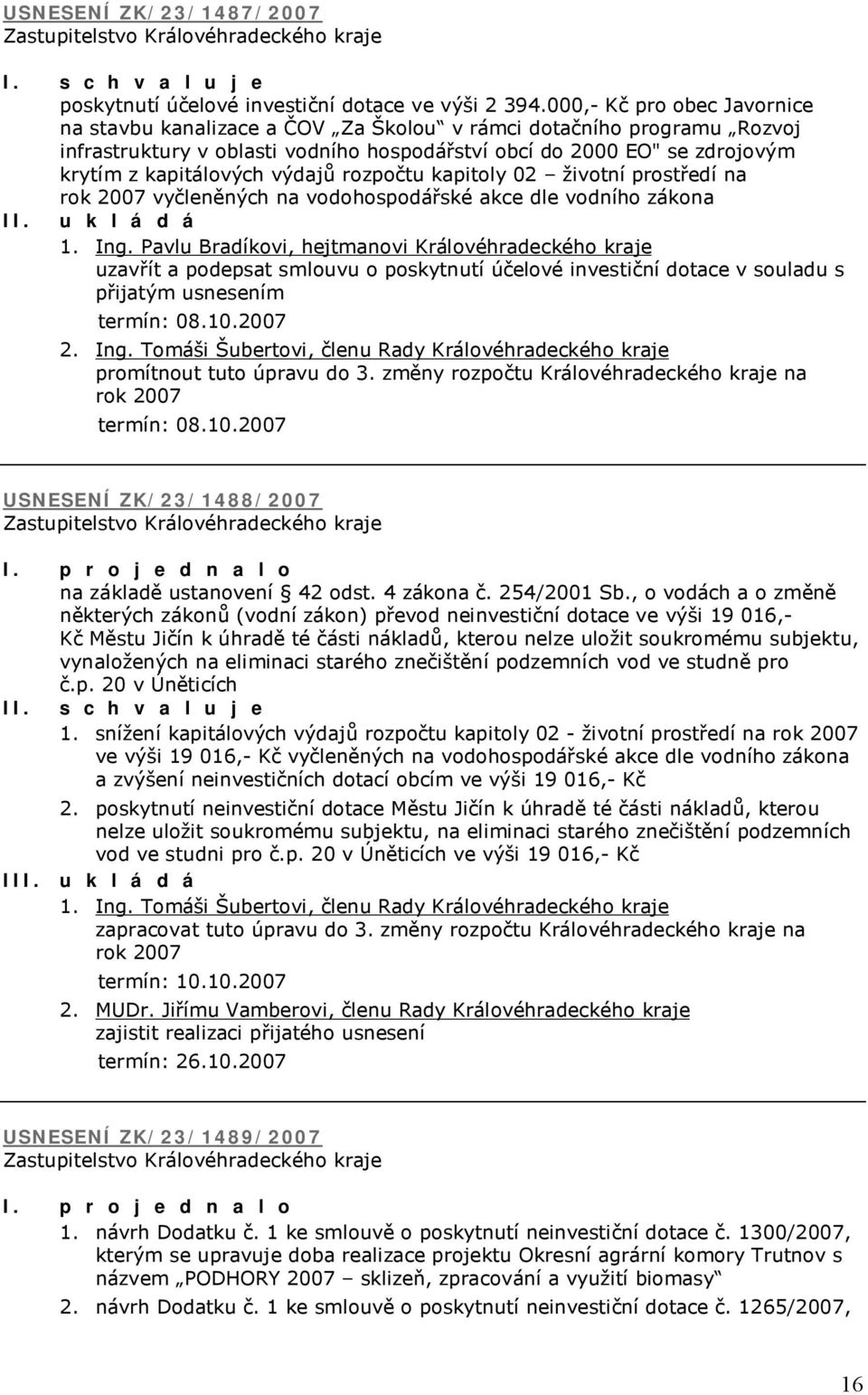 výdajů rozpočtu kapitoly 02 životní prostředí na rok 2007 vyčleněných na vodohospodářské akce dle vodního zákona 1.