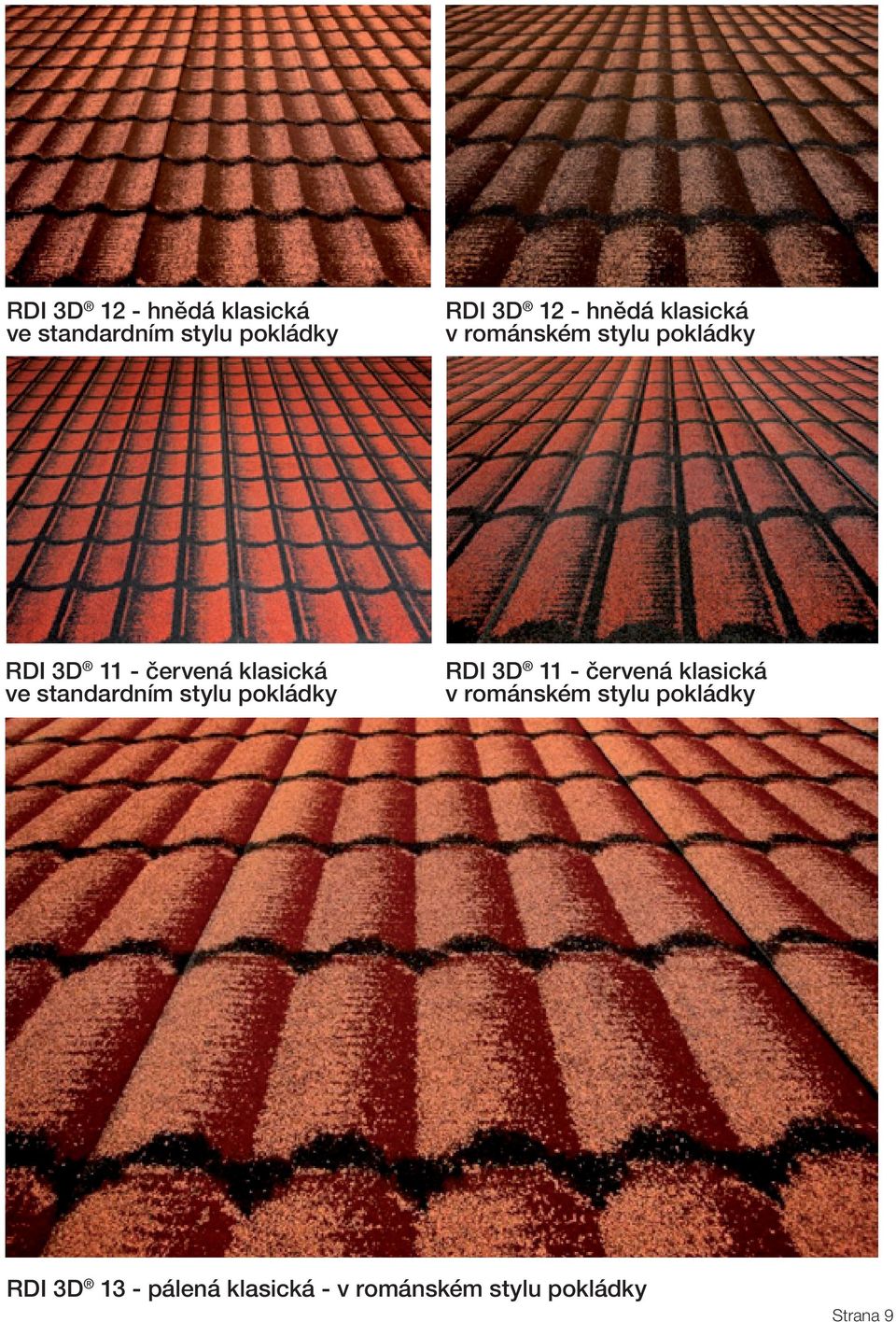ve standardním stylu pokládky RDI 3D 11 - červená klasická v románském