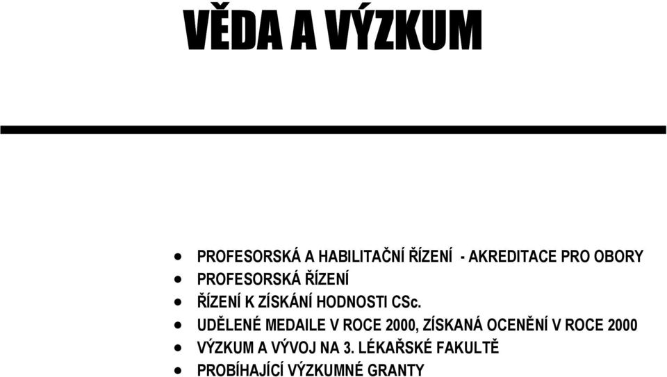 UDĚLENÉ MEDAILE V ROCE 2000, ZÍSKANÁ OCENĚNÍ V ROCE 2000