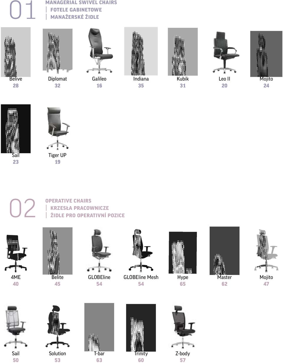 chairs Krzesła pracownicze Židle pro operativní pozice 4ME 40 Belite 45 Globeline 54