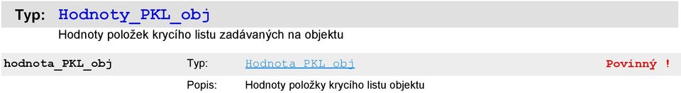 objektu hodnota_pkl_obj