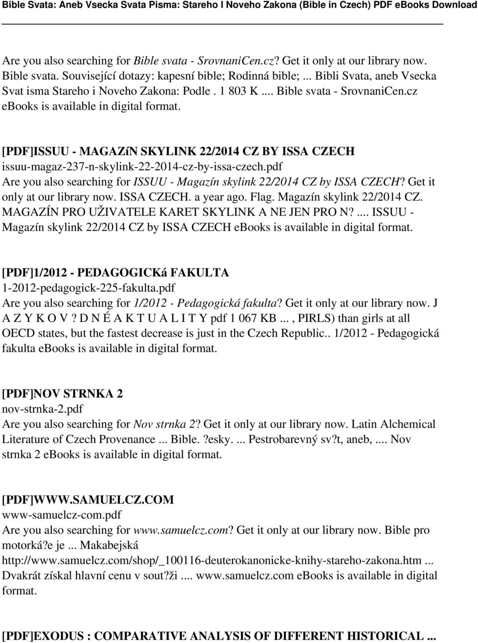 [PDF]ISSUU - MAGAZíN SKYLINK 22/2014 CZ BY ISSA CZECH issuu-magaz-237-n-skylink-22-2014-cz-by-issa-czech.pdf Are you also searching for ISSUU - Magazín skylink 22/2014 CZ by ISSA CZECH?