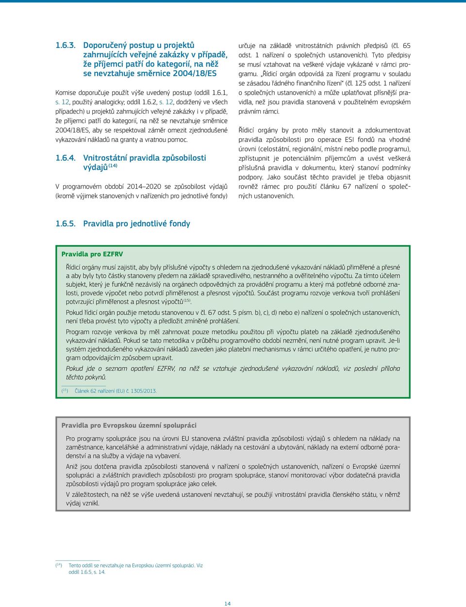 1, s. 12, použitý analogicky; oddíl 1.6.2, s.