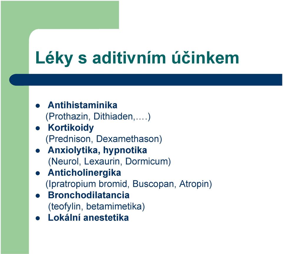 (Neurol, Lexaurin, Dormicum) Anticholinergika (Ipratropium bromid,