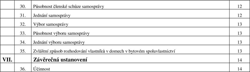 Jednání výboru samosprávy 13 35.