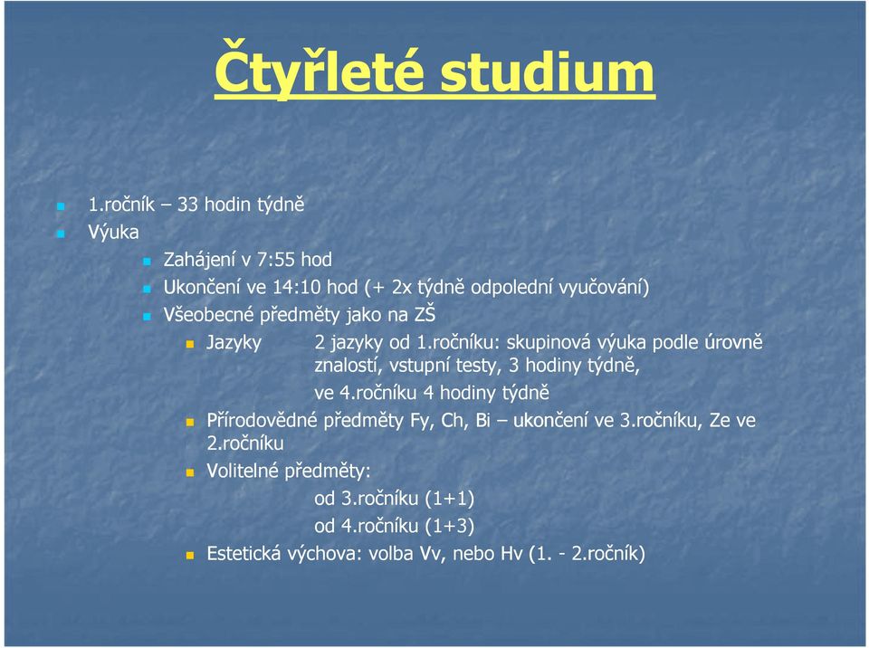 předměty jako na ZŠ Jazyky 2 jazyky od 1.