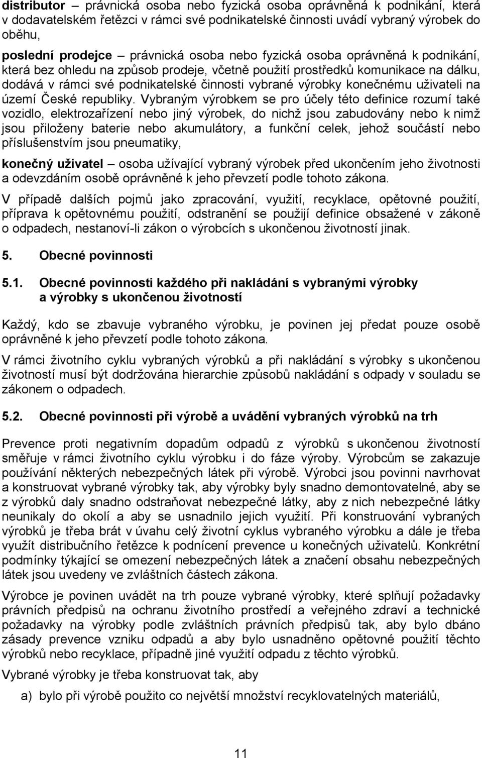 uživateli na území České republiky.