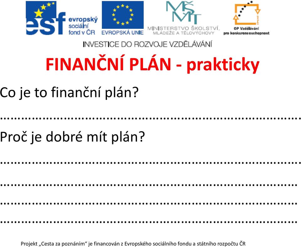 finanční plán?