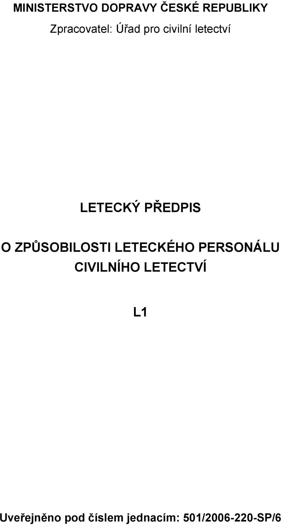 ZPŮSOBILOSTI LETECKÉHO PERSONÁLU CIVILNÍHO