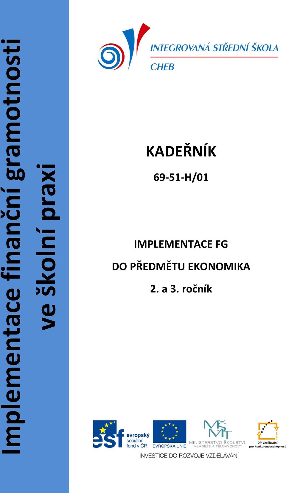 69-51-H/01 IMPLEMENTACE FG DO