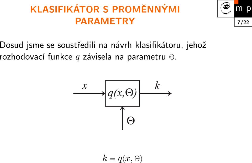 klasifikátoru, jehož rozhodovací funkce q