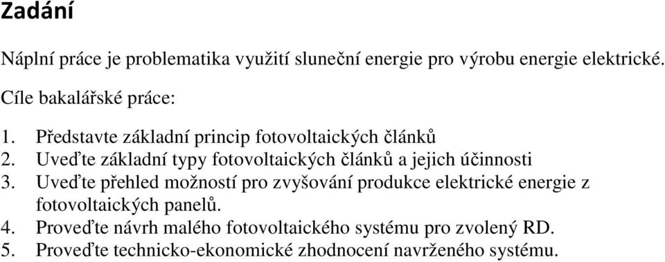 Uveďte základní typy fotovoltaických článků a jejich účinnosti 3.