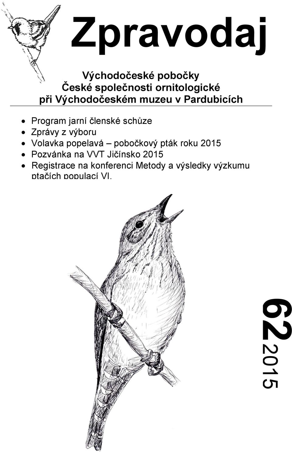 výboru Volavka popelavá pobočkový pták roku 2015 Pozvánka na VVT Jičínsko