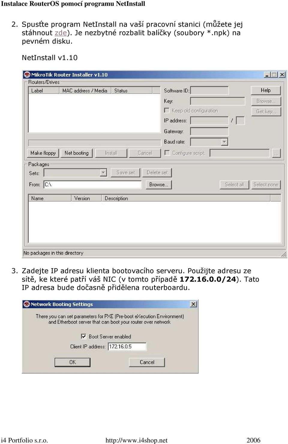 Zadejte IP adresu klienta bootovacího serveru.