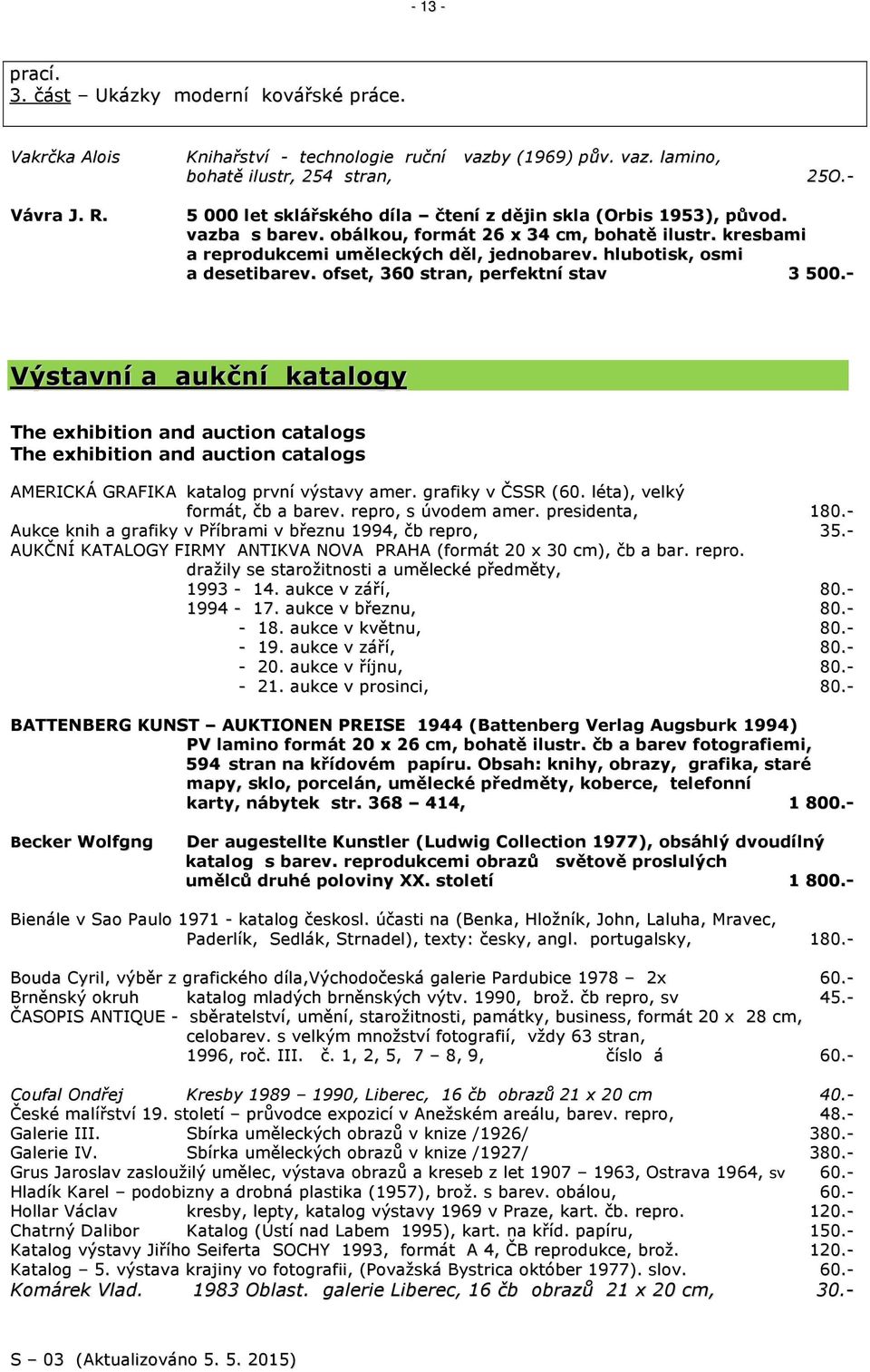 hlubotisk, osmi a desetibarev. ofset, 360 stran, perfektní stav 3 500.