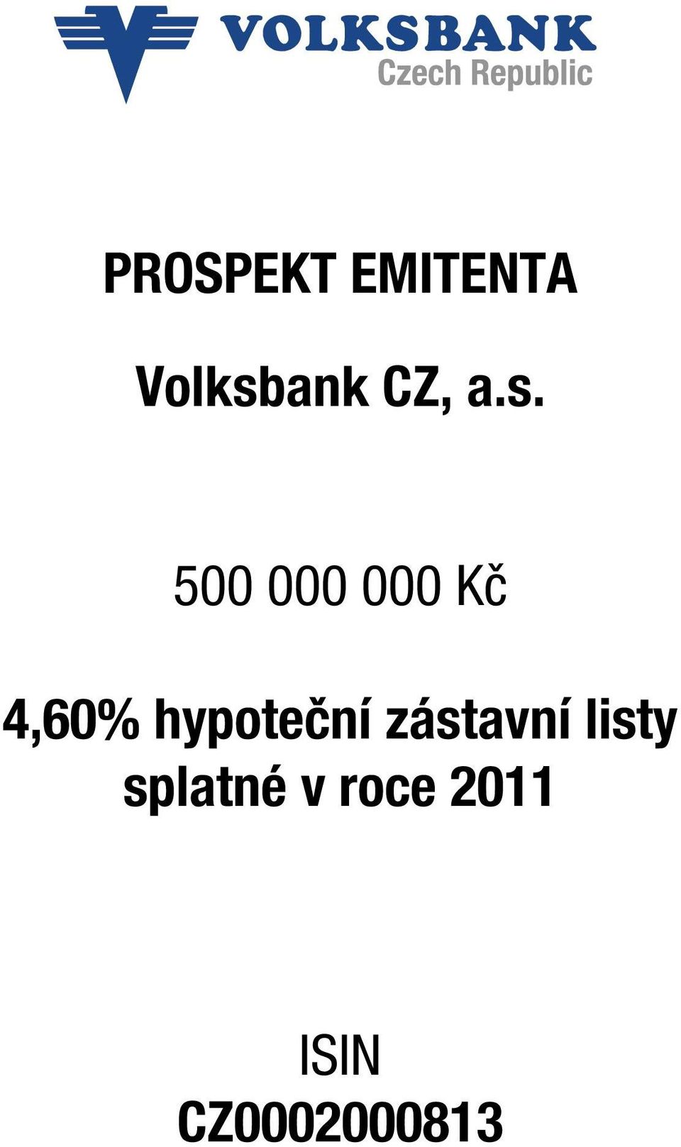 500 000 000 Kč 4,60%