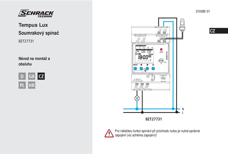 0,5mm - 2,5mm 2 1 2 3 8mm 230-240V~ 220-240V~ 50-60Hz R10a 30T BZT27731 Pro