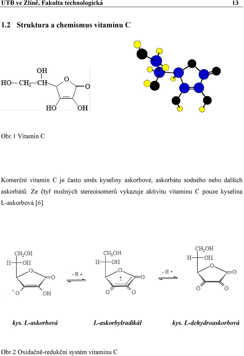 dalších askorbátů.