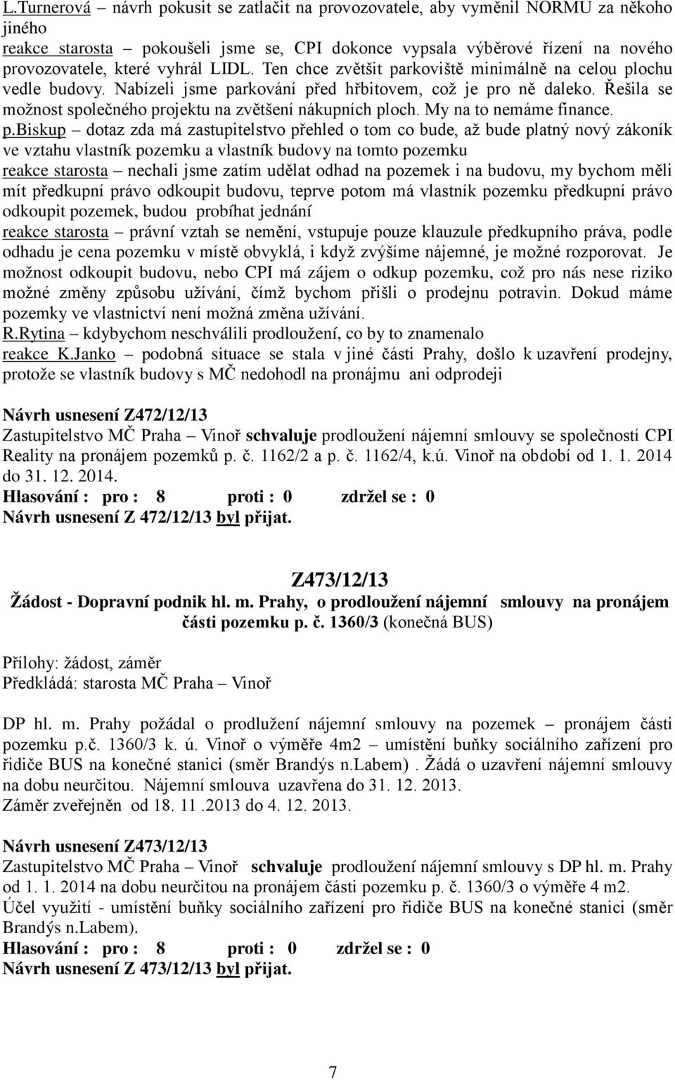 Řešila se možnost společného pr