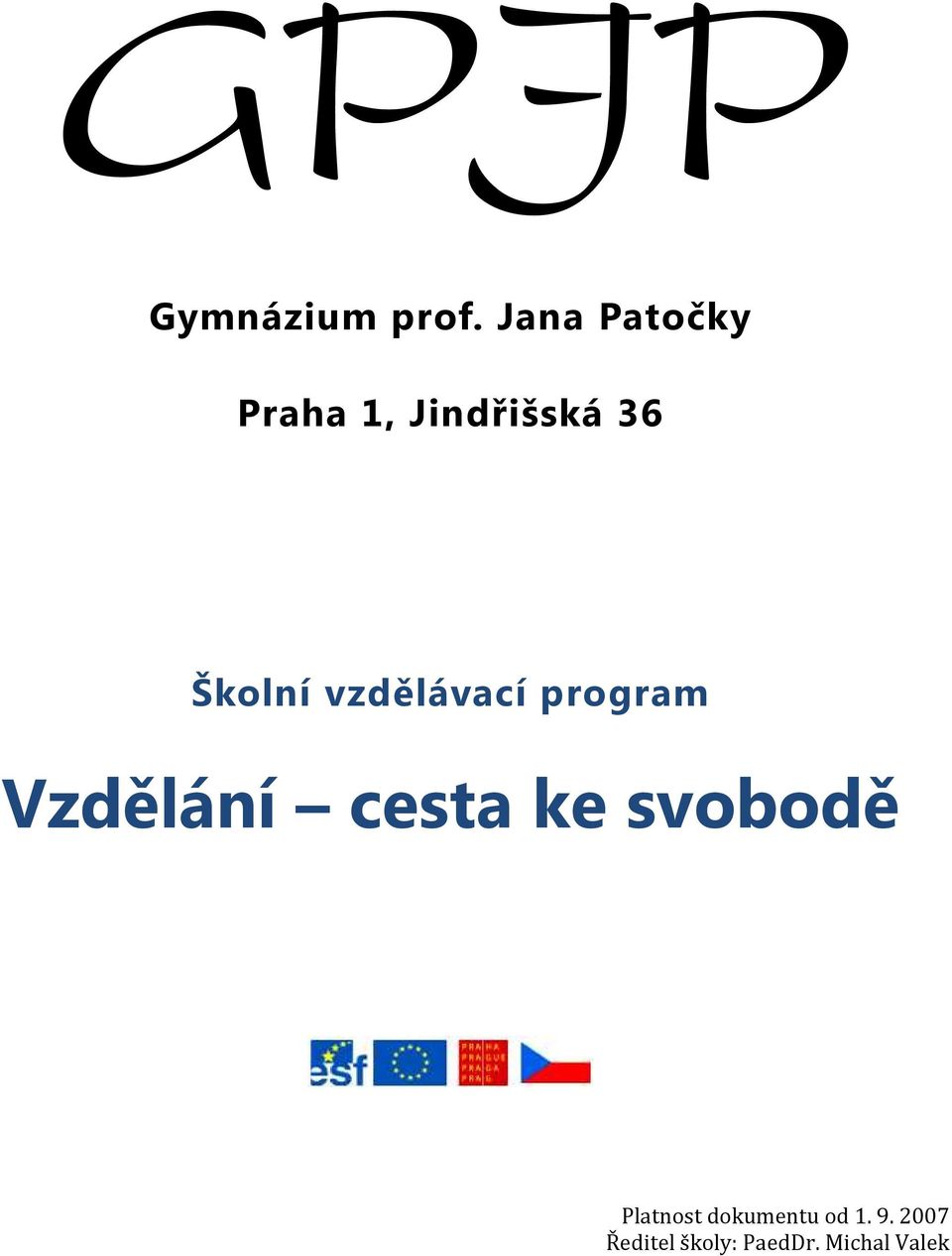 vzdělávací program Vzdělání cesta ke svobodě