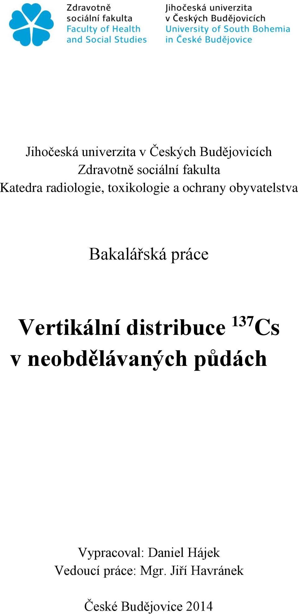 Bakalářská práce Vertikální distribuce 137 Cs v neobdělávaných