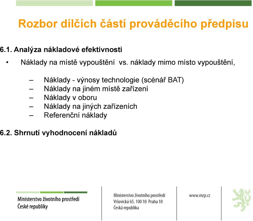 náklady mimo místo vypouštění, Náklady - výnosy technologie (scénář BAT)