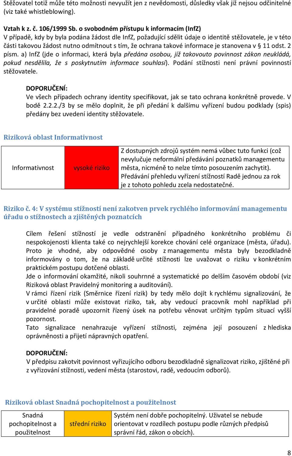 ochrana takové informace je stanovena v 11 odst. 2 písm.