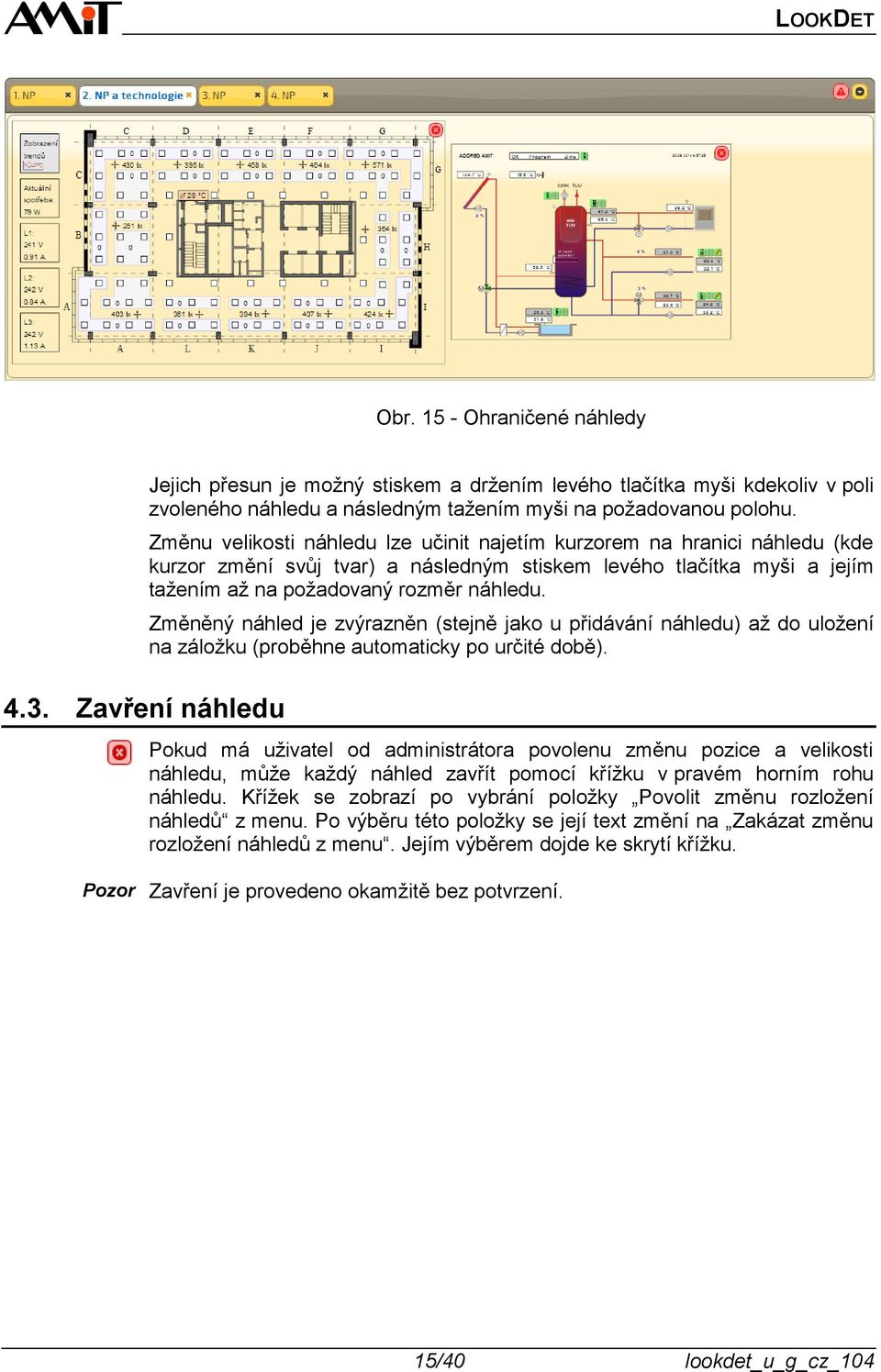 Změněný náhled je zvýrazněn (stejně jako u přidávání náhledu) až do uložení na záložku (proběhne automaticky po určité době).