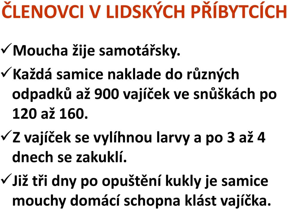 snůškách po 120 až 160.