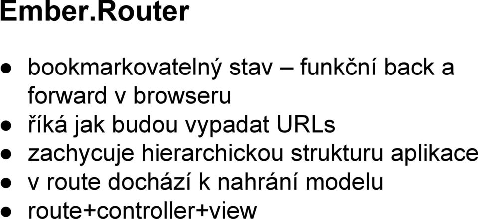 forward v browseru říká jak budou vypadat URLs