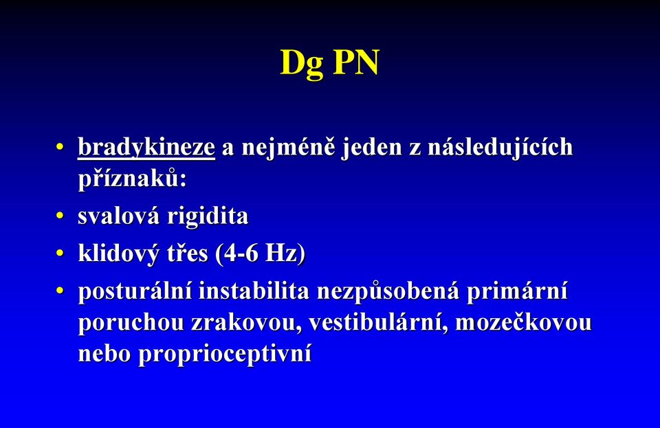 posturální instabilita nezpůsobená primární