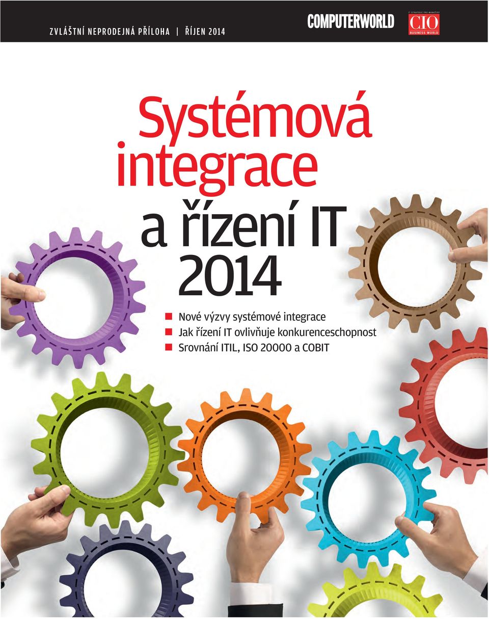 výzvy systémové integrace Jak řízení IT