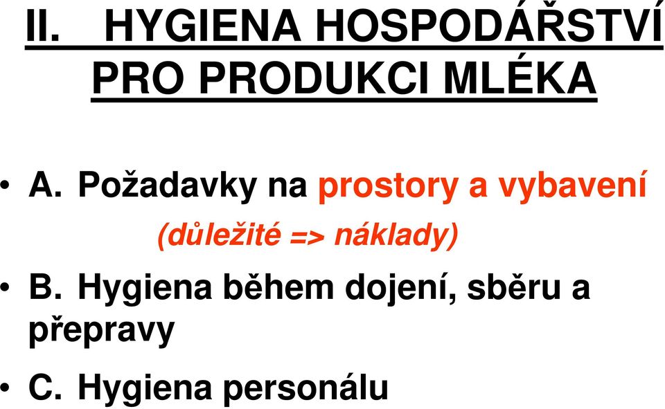 Požadavky na prostory a vybavení