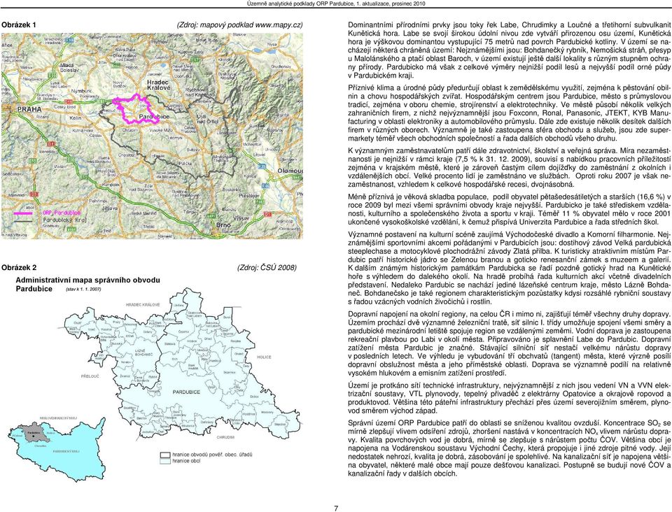 V území se nacházejí některá chráněná území: Nejznámějšími jsou: Bohdanečký rybník, Nemošická stráň, přesyp u Malolánského a ptačí oblast Baroch, v území existují ještě další lokality s různým