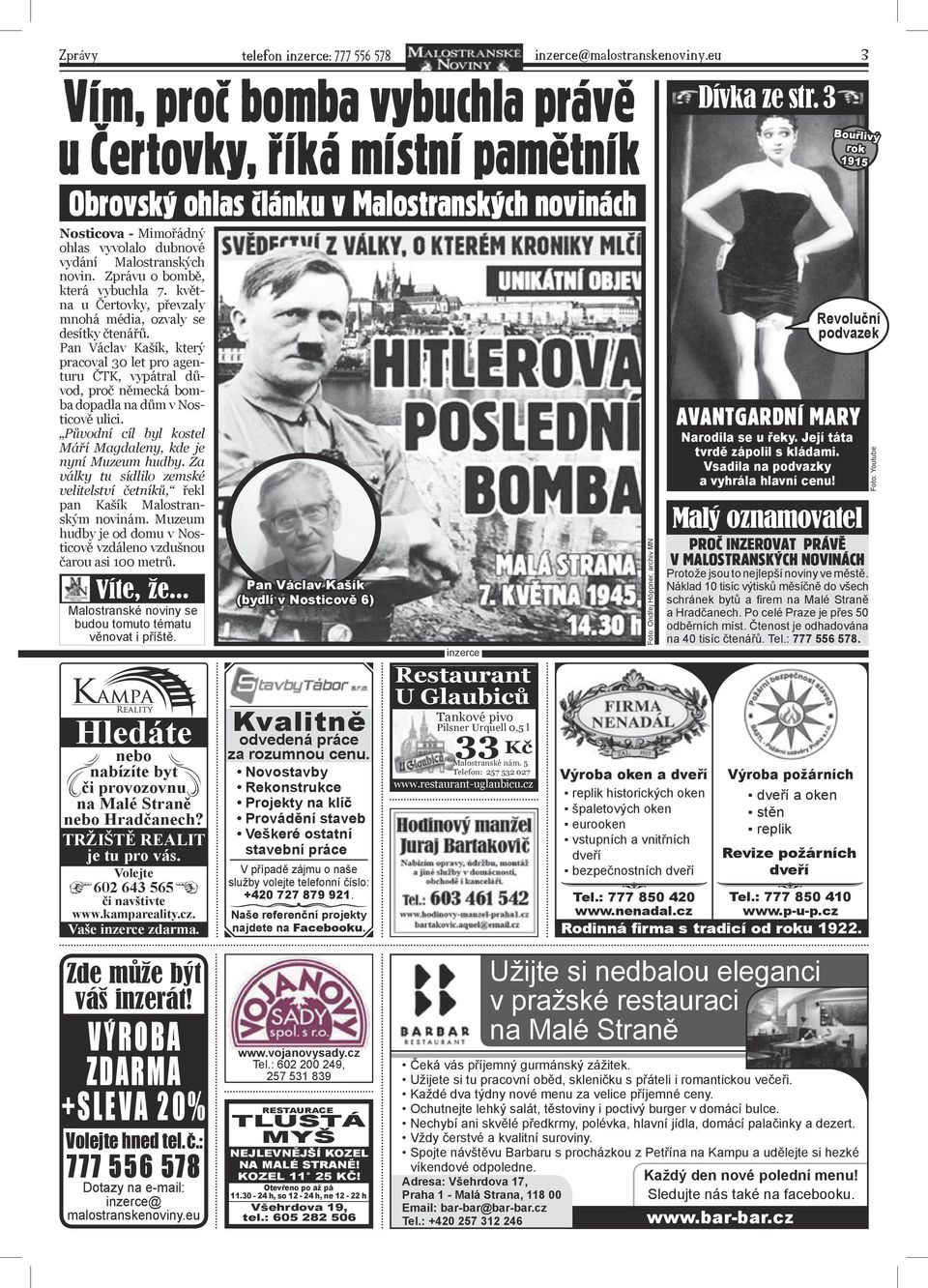 Zprávu o bombě, která vybuchla 7. května u Čertovky, převzaly mnohá média, ozvaly se desítky čtenářů.