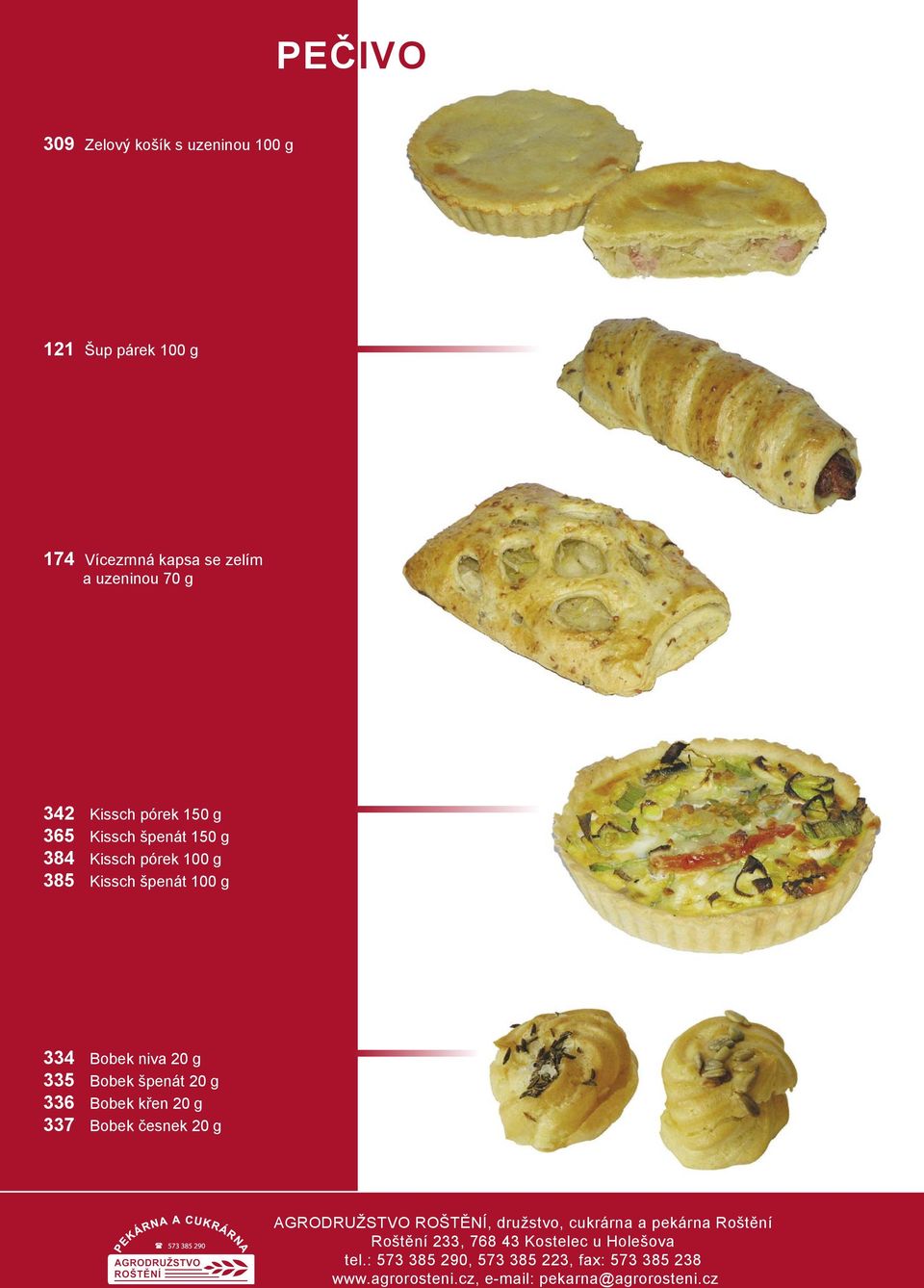 Kissch špenát 150 g 384 Kissch pórek 100 g 385 Kissch špenát 100 g 334