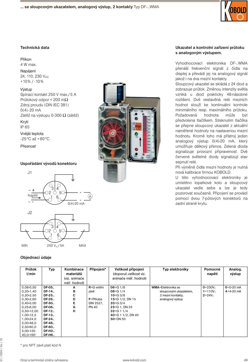 Ukazatel a kontrolní zařízení průtoku s analogovým výstupem. Vyhodnocovací elektronika DF-.