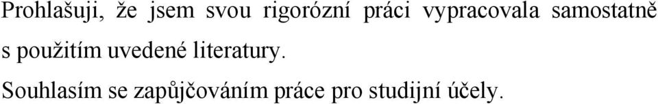 použitím uvedené literatury.