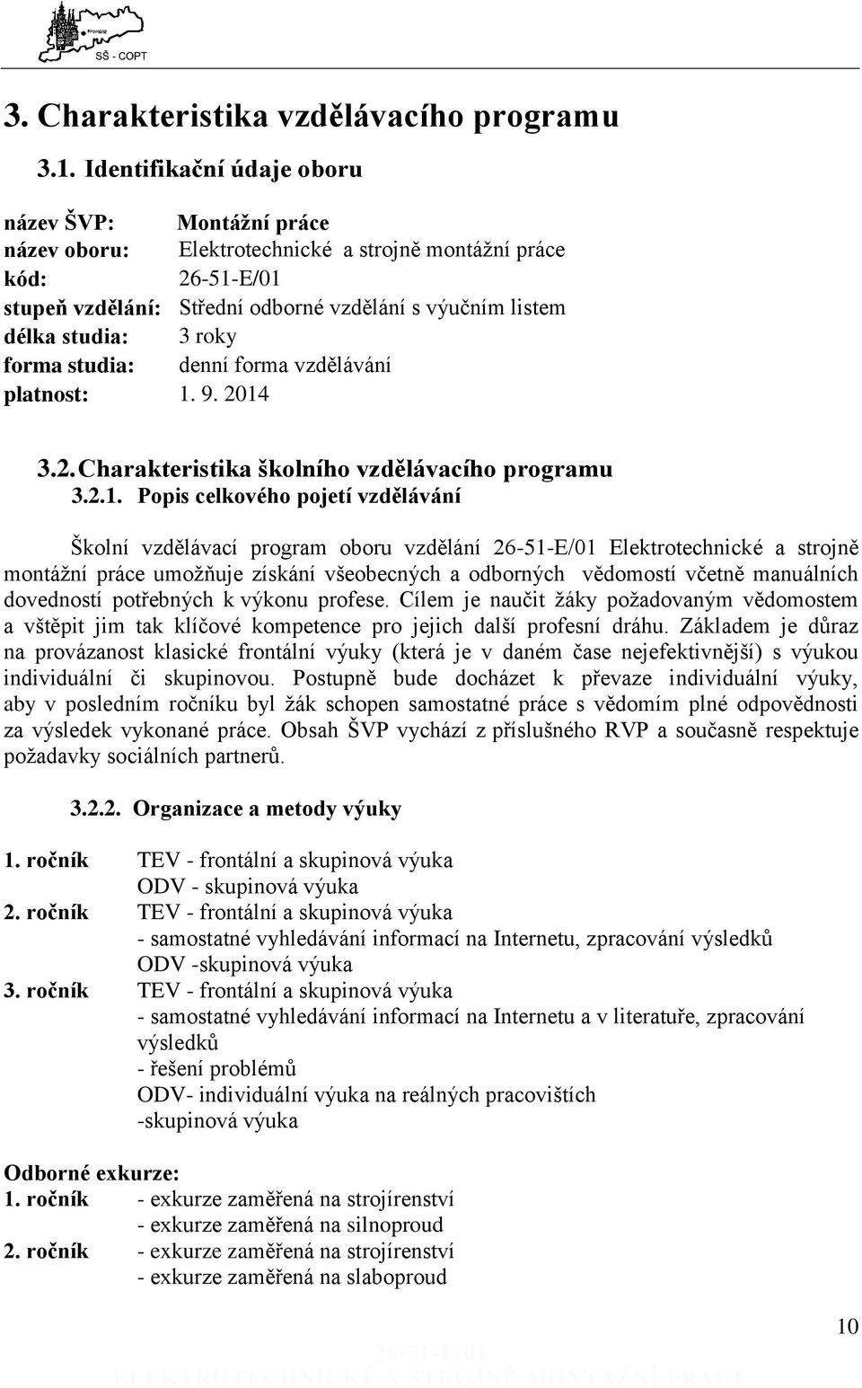 studia: denní forma vzdělávání platnost: 1.