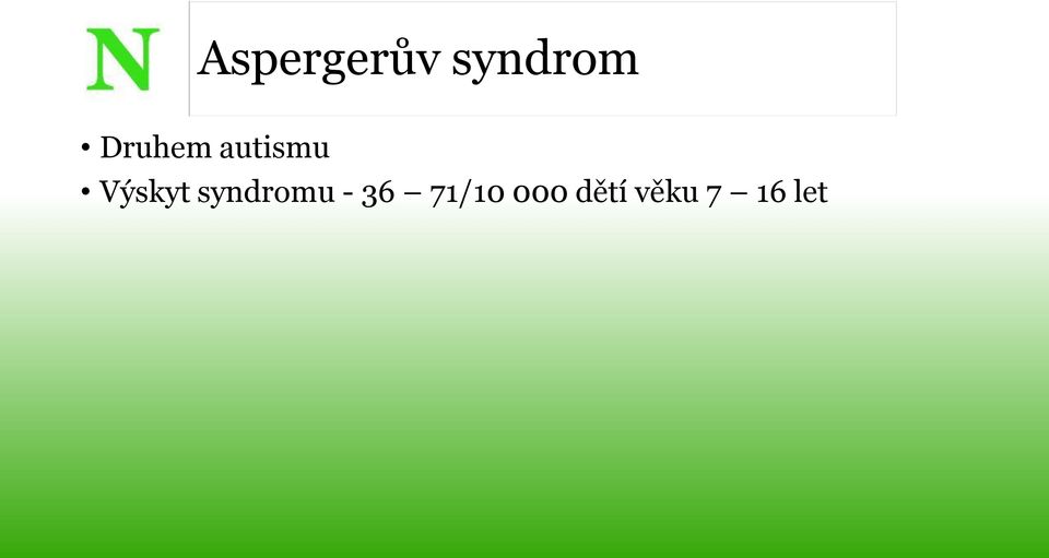 Výskyt syndromu - 36