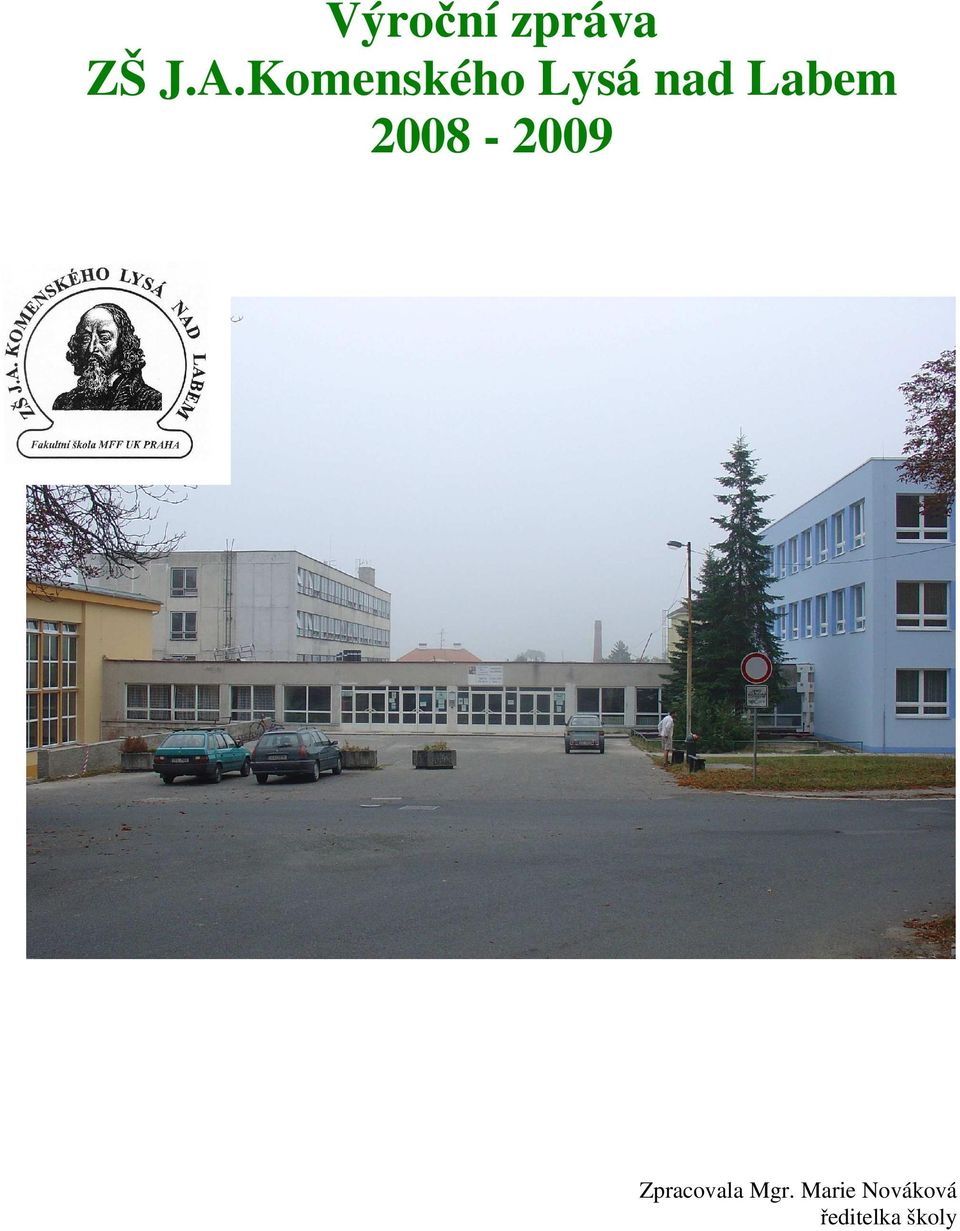 2008-2009 Zpracovala Mgr.