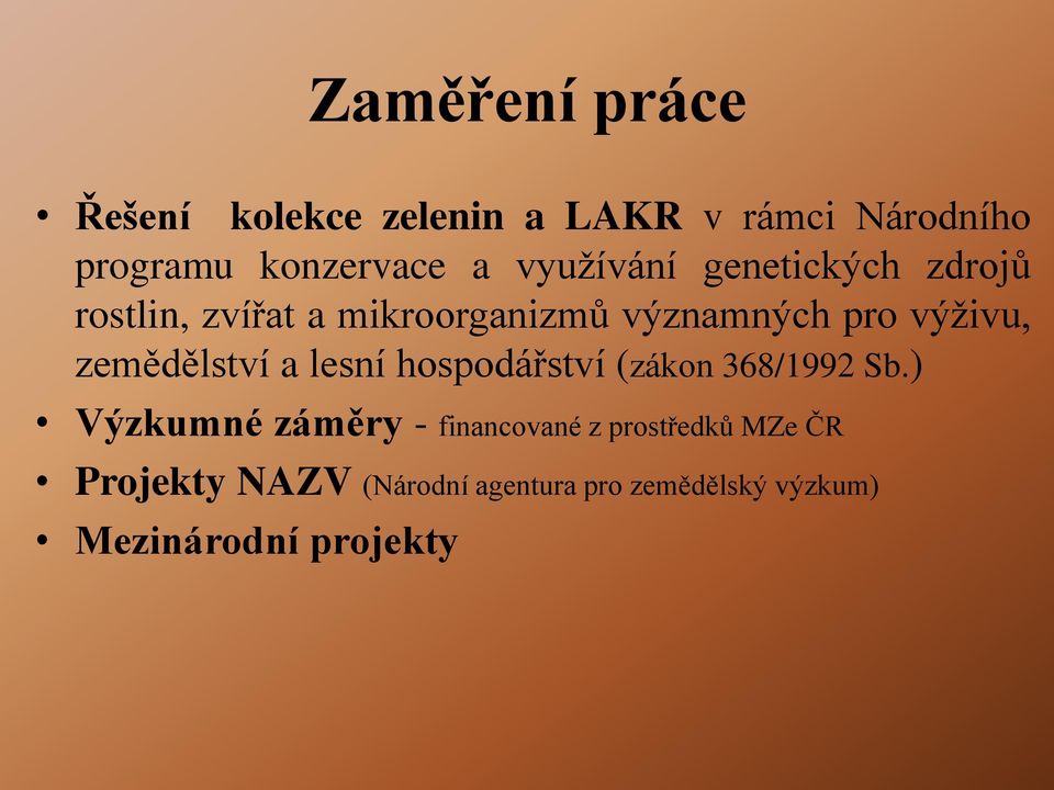 zemědělství a lesní hospodářství (zákon 368/1992 Sb.