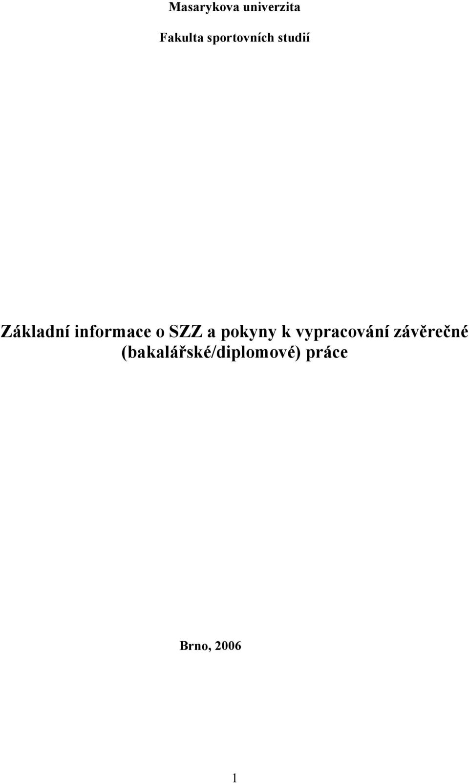 informace o SZZ a pokyny k